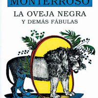 Fábulas, cuentos y minificciones de Augusto Monterroso Monterroso-Augusto-3